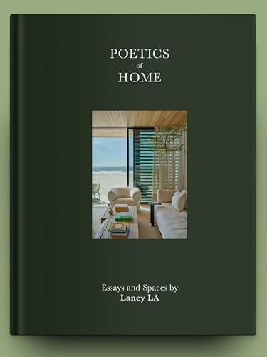 POETICS of HOME: Essays and Spaces by Laney LA