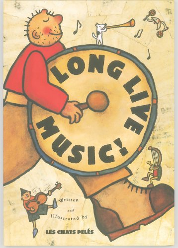 Long Live Music! (Creative Editions)