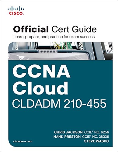 Télécharger CCNA Cloud CLDADM 210-455 Official Cert Guide (English Edition) Francais PDF
