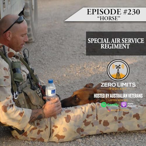 Ep. 230 “Horse” Special Air Service Regiment - Bravery and Betrayal Documentary