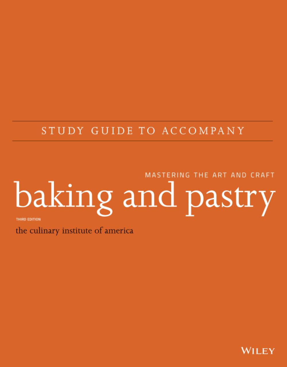 Study Guide to accompany Baking and Pastry: Mastering the Art and Craft