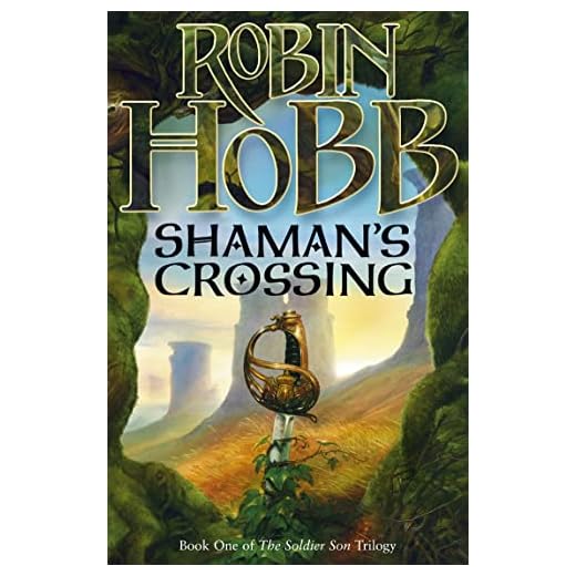 Shaman’s Crossing (The Soldier Son Trilogy, Band 1)