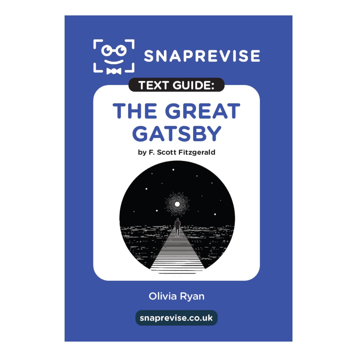 The SnapRevise Great Gatsby Text Guide for English Literature
