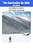 The Survivalist Air Rifle: The Beginner's Guide to Self-Reliant Spring Piston Air Rifles