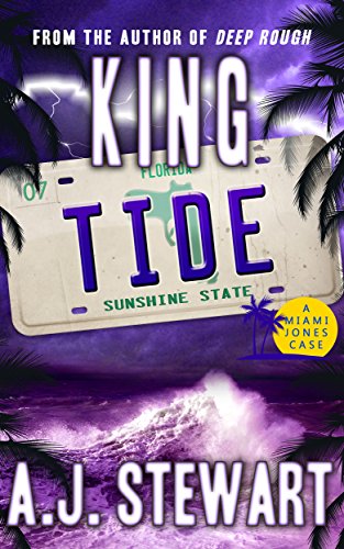 King Tide (Miami Jones Private Investigator Mystery Book 7)