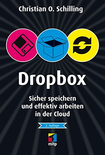 Dropbox: Sicher speichern und effektiv arbeiten in der Cloud (mitp/Die kleinen Schwarzen) Dropbox: Sicher speichern und effektiv arbeiten in der Cloud (mitp/Die kleinen Schwarzen)