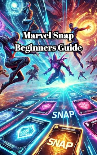 Marvel Snap Beginners Guide (English Edition)