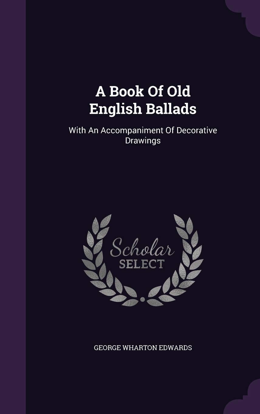 A Book Of Old English Ballads pour vos moments de lecture détente au coin du feu