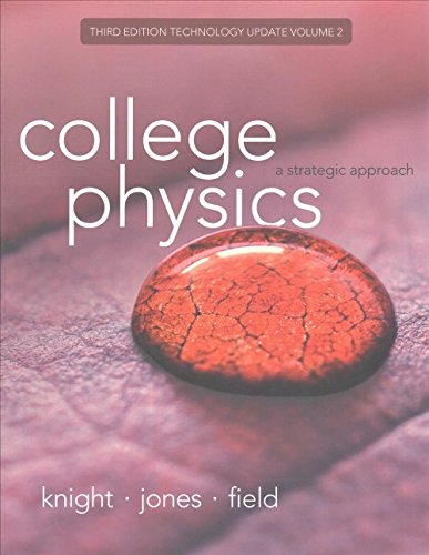 College Physics: A Strategic Approach Technology Update Volume 2 (Chapters 17-30) (3rd Edition)