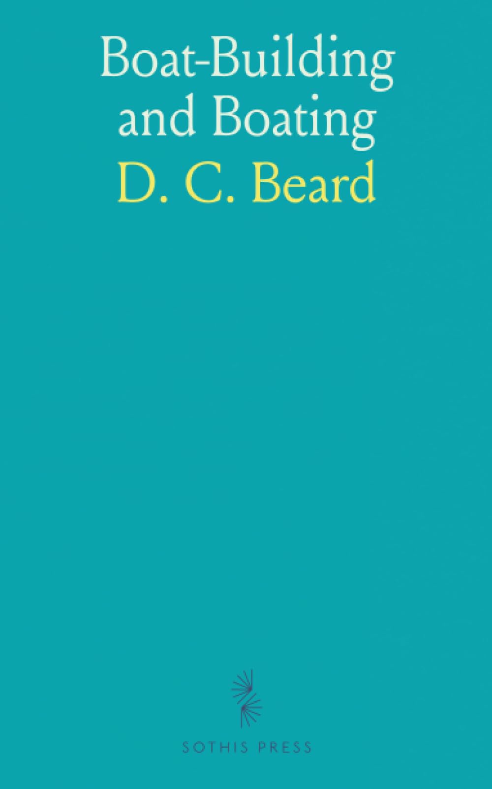 Boat-Building and Boating
