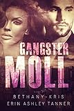 Gangster Moll (Gun Moll Book 2)