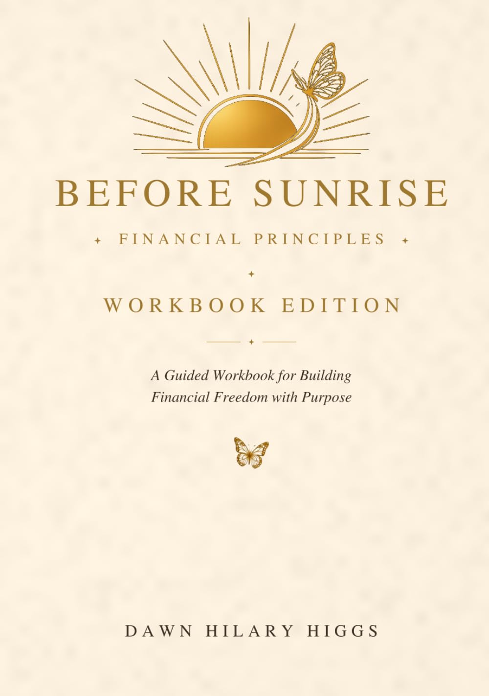Before Sunrise Financial Principles: Workbook Edition