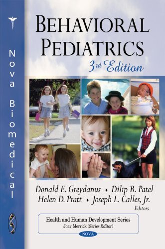 [(Behavioral Pediatrics)] [ Edited by Donald E. Greydanus, Edited by Dilip R. Patel, Edited by Helen D. Pratt, Edited by Joseph L. Calles ] [May, 2009]