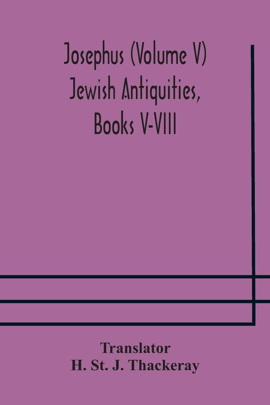 Josephus (Volume V) Jewish Antiquities, Books V-Viii