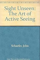 Sight Unseen: The Art of Active Seeing 0673361233 Book Cover