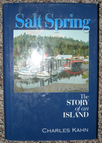Salt Spring: The Story of an Island 1550171917 Book Cover
