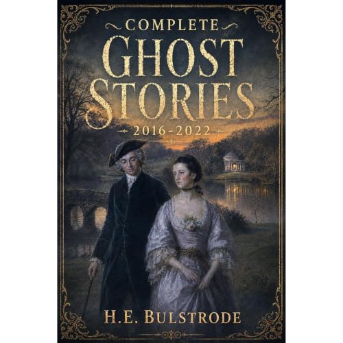 Complete Ghost Stories 2016-2022 Audiolibro Por H.E. Bulstrode arte de portada
