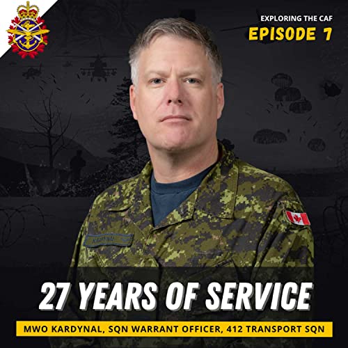 27 YEARS of SERVICE! Operations, Leadership and the RCAF with MWO Kardynal