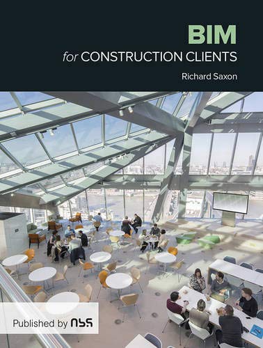 BIM for Construction Clients: Driving strategic value through digital information management