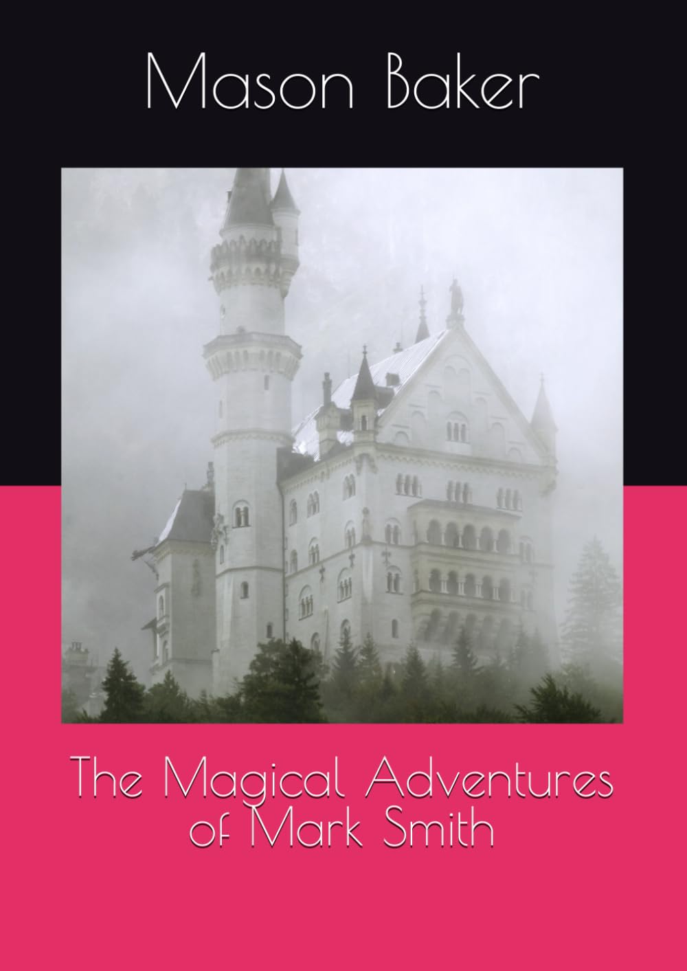 The Magical Adventures of Mark Smith