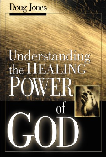 Understanding the Healing Power of God (English Edition)