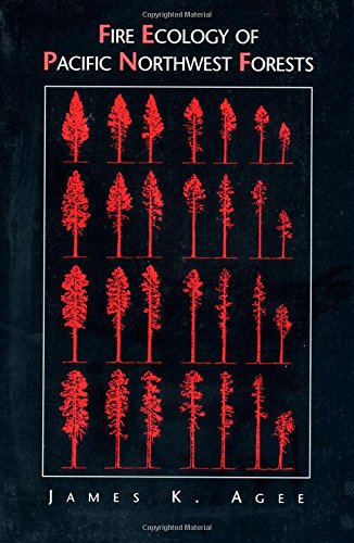 Fire Ecology of Pacific Northwest Forests