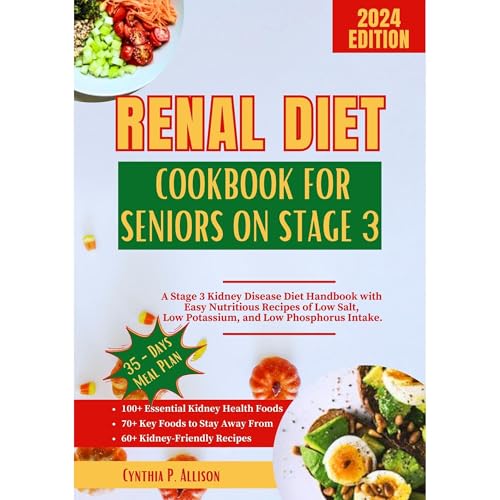 RENAL DIET COOKBOOK FOR SENIORS ON STAGE 3 by Cynthia P. Allison episode artwork