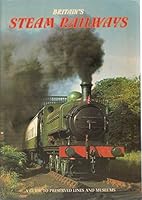 Britain's Steam Railways A Guide to Preserved Lines and Museums 0853723400 Book Cover