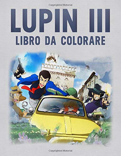 Télécharger Lupin III Libro da colorare: Libro da colorare per bambini e adulti PDF Ebook En Ligne