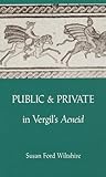 Public and Private in Vergil's Aeneid