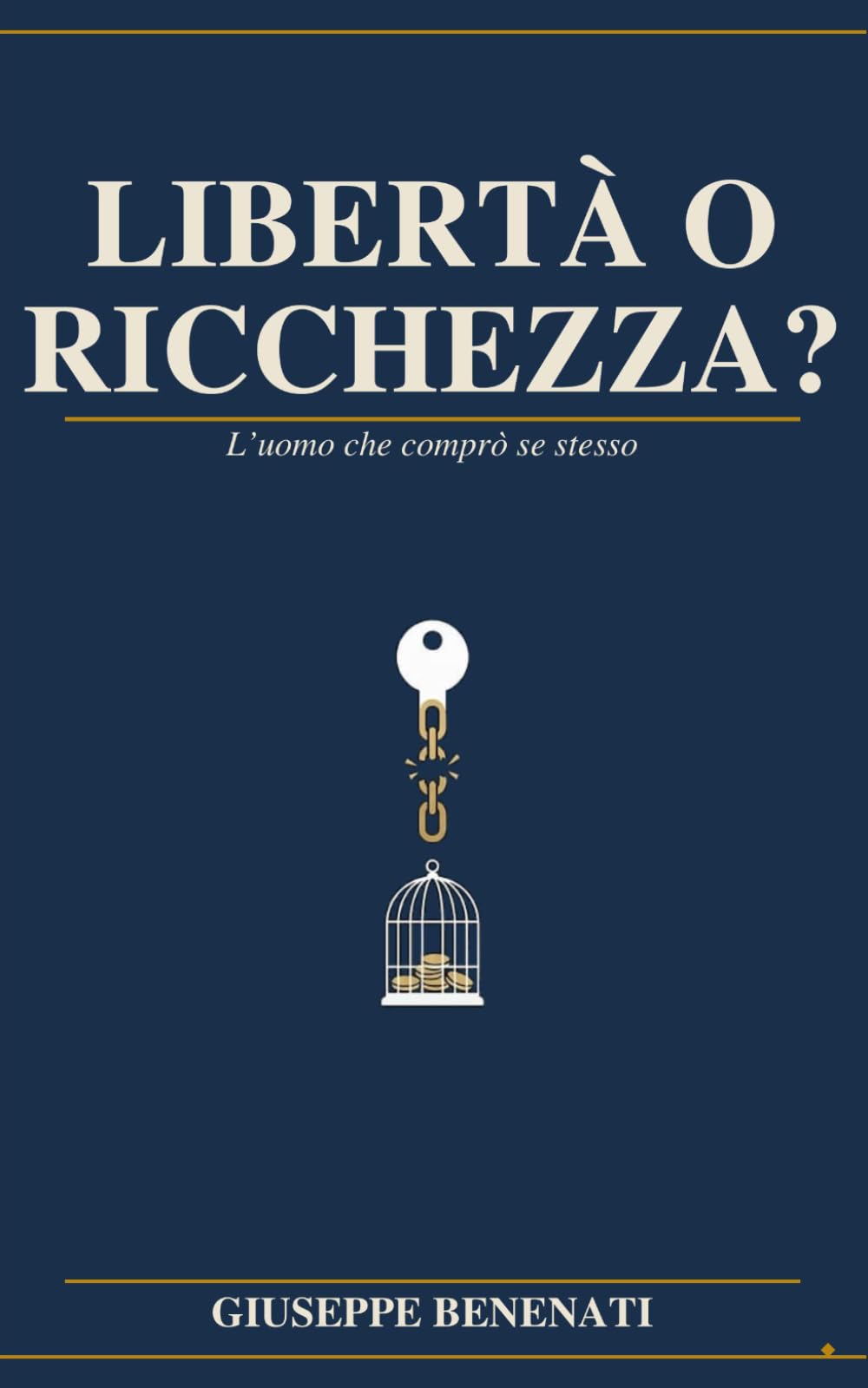 Libertà o ricchezza?: L'uomo che comprò se stesso