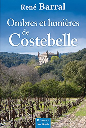 Ombres et lumières de Costebelle (Romans) PDF