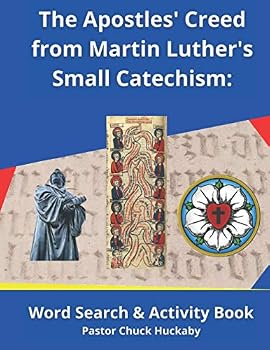 The Apostles' Creed from Martin Luther's Small Catechism: Word Search & Activity Book (Lutheran Confirmation Resources)