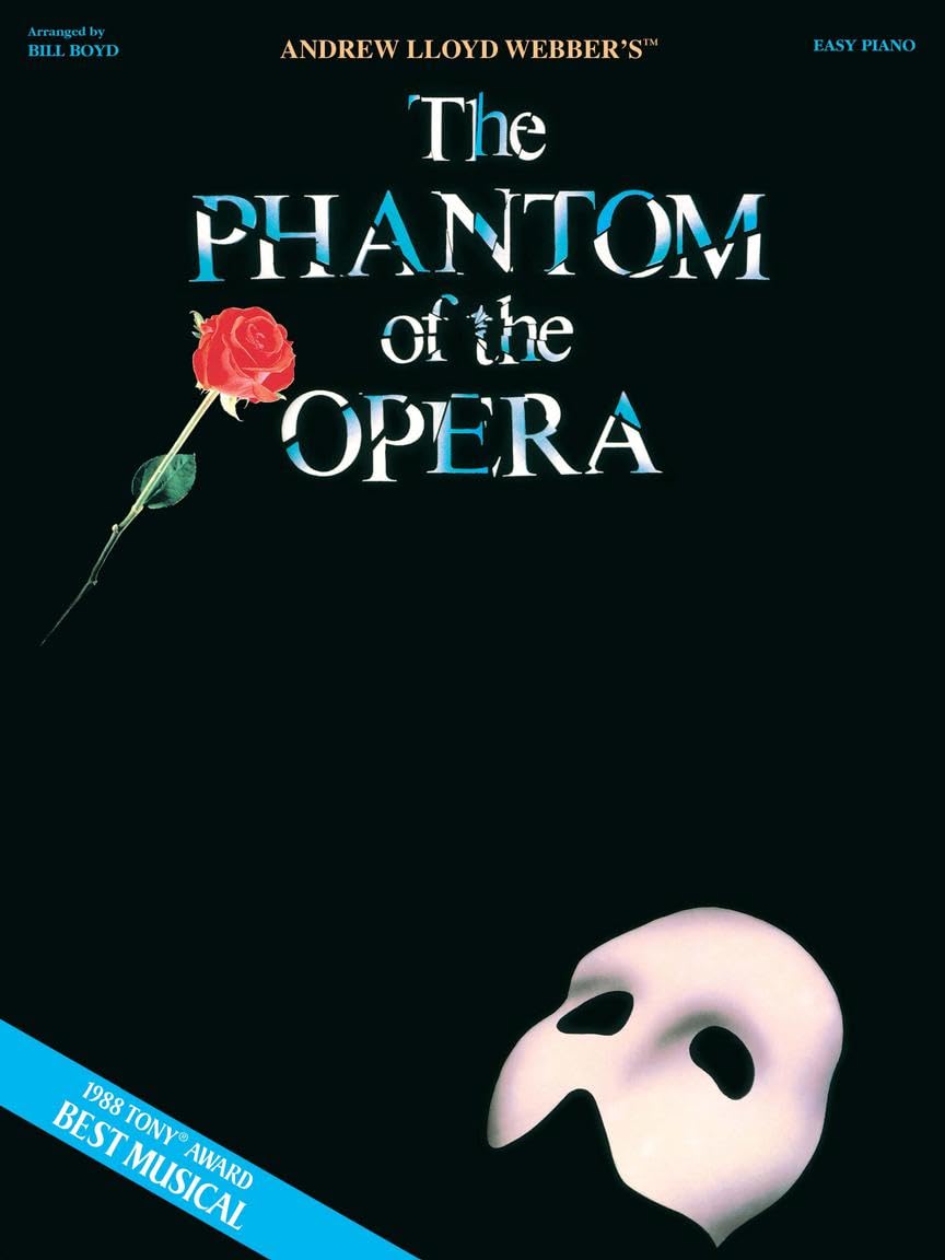 Phantom of the Opera - Easy Piano Songbook | 9 Broadway Classics Including The Music of the Night, Think of Me and All I Ask of You | Hal Leonard Sheet Music for Beginners and Advanced Players