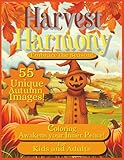Harvest Harmony: “Relaxing Fall Scenes to Color: 55 Pages of Seasonal Bliss 'with bold and dark lines