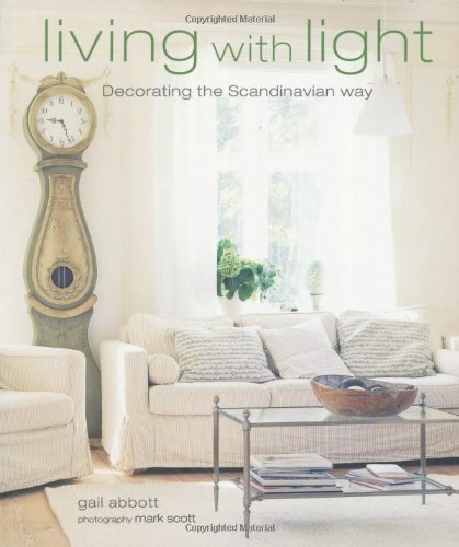 CICO Books Living with Light: Decorating the Scandinavian Way