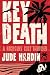 Key Death (A Nicholas Colt Thriller)