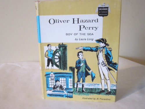 Oliver Hazard Perry: Boy of the sea (Childhood ... B0007E8N26 Book Cover