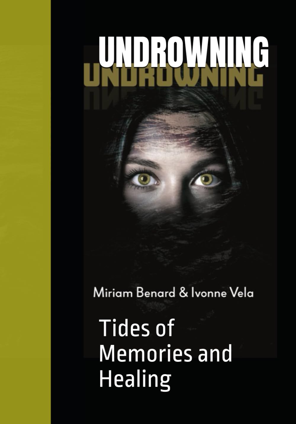 UNDROWNING: Tides of Memories and Healing