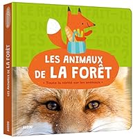 LES ANIMAUX DE LA FORÊT (COLL. ANIMOSCOPE): TOUTE LA VÉRITÉ SUR LES ANIMAUX 2733849352 Book Cover