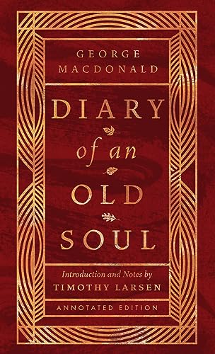 Diary of an Old Soul: Annotated Edition (English Edition)