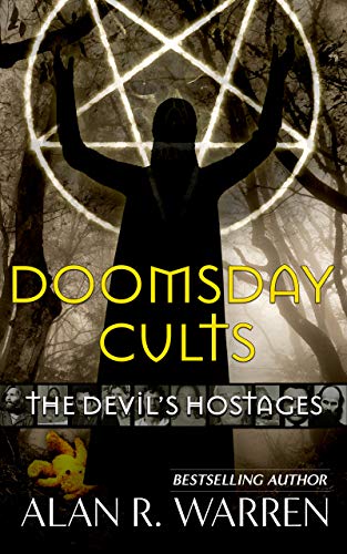 Doomsday Cult Ritual Doomsday Cults: The Devil's Hostages - Kindle edition by Warren, Alan R ...