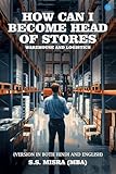 How can I become head of stores Warehouse and logistics (English Edition)