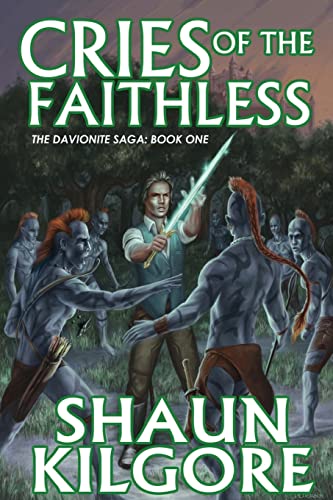 Cries Of The Faithless (The Davionite Saga: Book One)