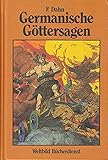 Germanische Göttersagen. Götter-, Nordmänner- und Heldengesänge. Zusammengetragen von Felix Dahn. In Versen formuliert, wie es ein Dichter des 13.Jahrhunderts getan hätte. Als Vorlage diente eine Ausgabe von 1892. Bearbeitet und dem heuigen Sprachgebrauch angepaßt von Bodo von Petersdorf. - Bodo von Petersdorf (Bearbeiter):, Felix Dahn 
