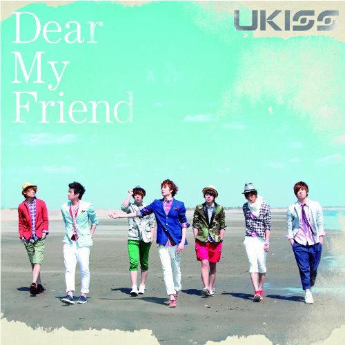 U-Kiss - Dear My Friend [Japan LTD CD] AVCD-48438