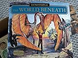 Dinotopia: The World Beneath (Dinotopia (HarperCollins))