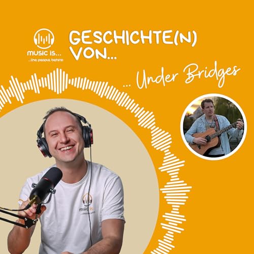 Geschichte(n) von... Under Bridges