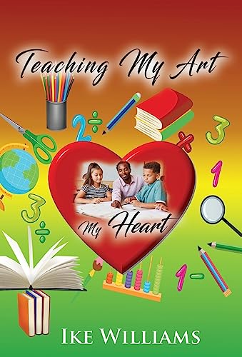 Teaching My Art My Heart