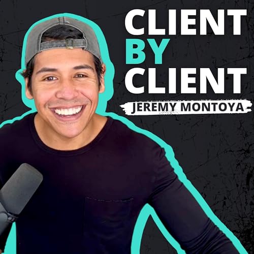 Page de couverture de Client By Client: For Online Coaches with Jeremy Montoya
